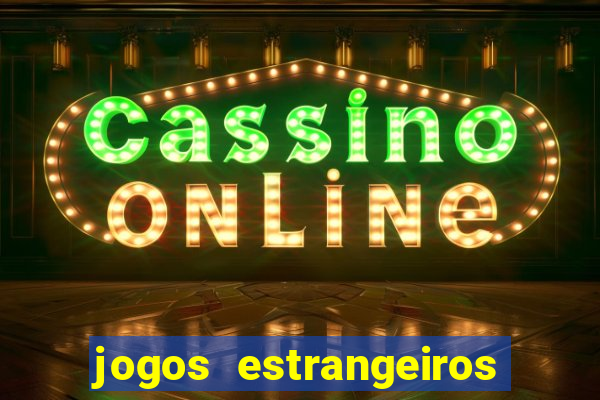 jogos estrangeiros para ganhar dinheiro